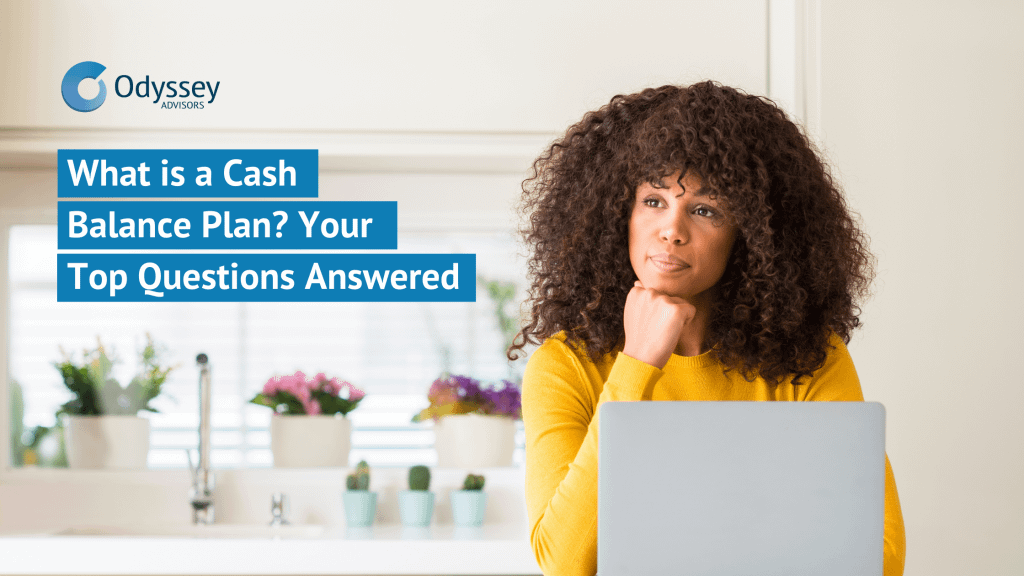 A woman sitting at a computer is wondering, "What is a Cash Balance Plan?" 
